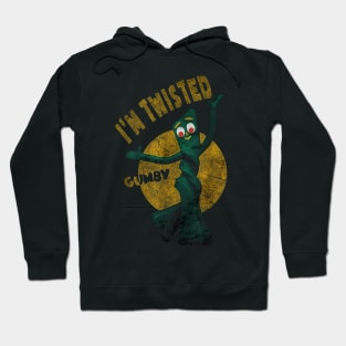 I am twisted gumby Hoodie